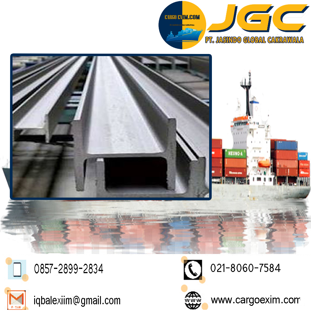 Cargo Exim bergerak di bidang Jasa Import besi H beam International untuk kepengurusan Import resmi kepada Bea Cukai wa. 0857-2899-2834